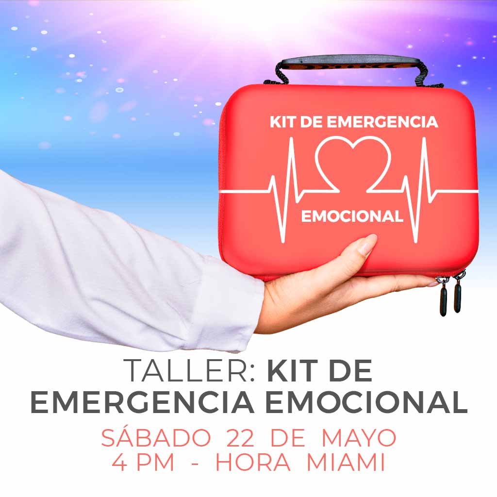 Taller: Kit de Emergencia Emocional - 22 de Mayo de 2021